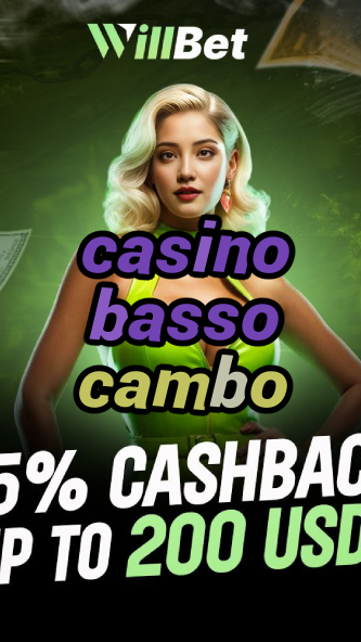 casino basso cambo-buildcasinogames.igamblingorder.com